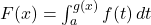 F(x) = \int_{a}^{g(x)} f(t) \, dt